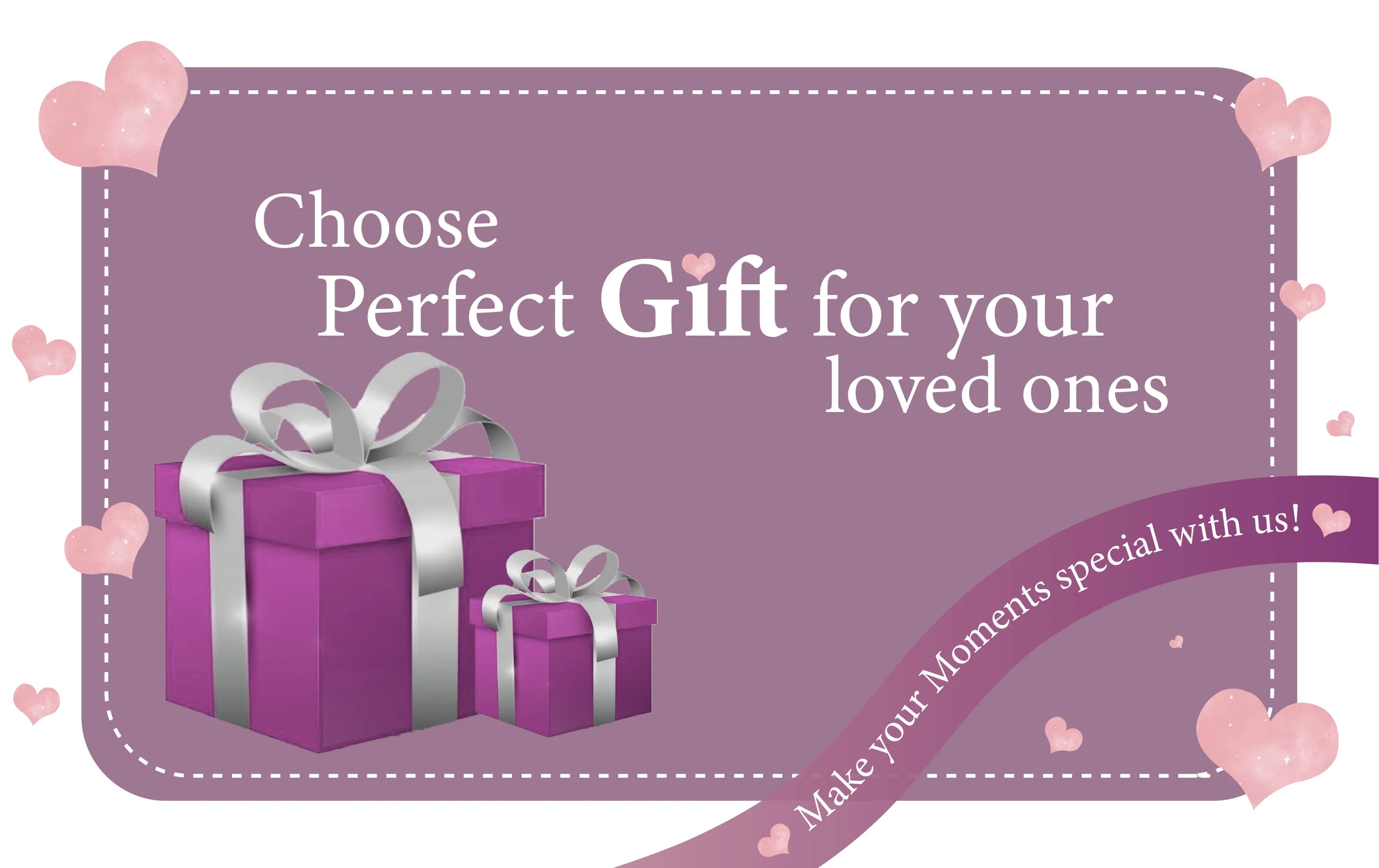 Choose Perfect Gift